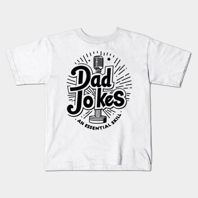 Dad Jokes an Essential Skill Kids T-Shirt by Frank Ring