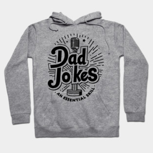 Dad Jokes an Essential Skill Hoodie