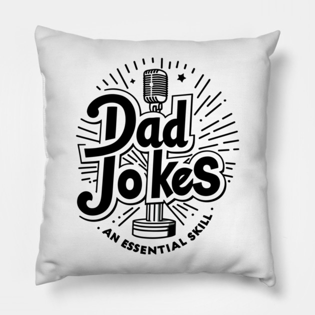 Dad Jokes an Essential Skill Pillow by Frank Ring