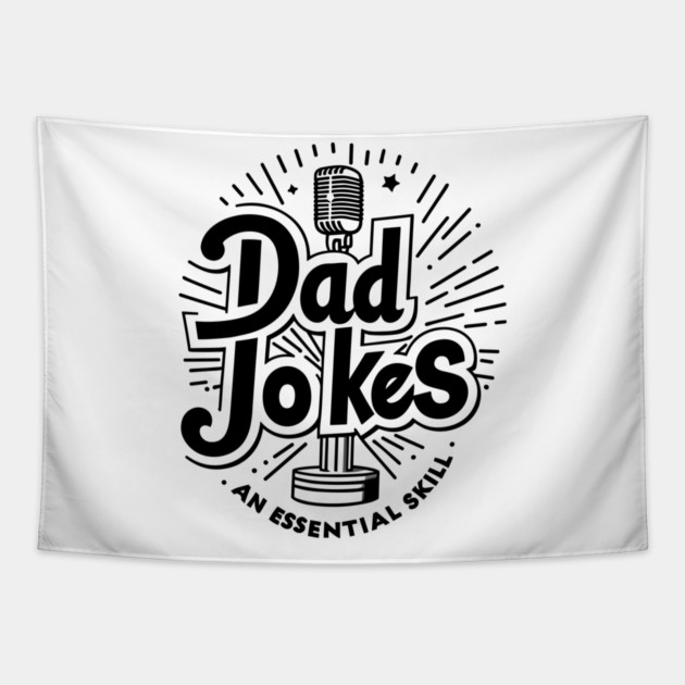 Dad Jokes an Essential Skill Tapestry by Frank Ring
