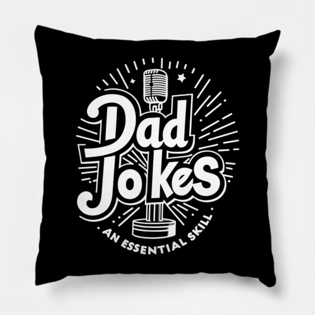 Dad Jokes an Essential Skill Pillow by Frank Ring