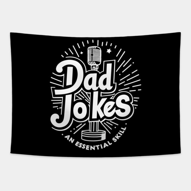 Dad Jokes an Essential Skill Tapestry by Frank Ring