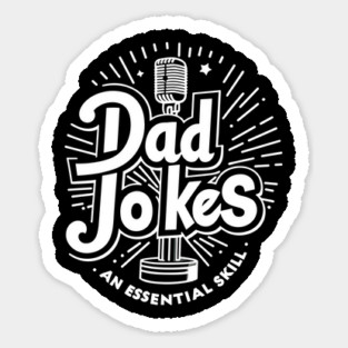 Dad Jokes an Essential Skill Sticker