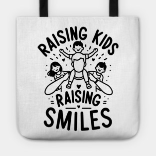 Raising Kids Raising Smiles Tote