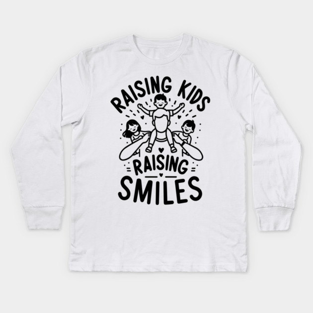 Raising Kids Raising Smiles Kids Long Sleeve T-Shirt by Frank Ring