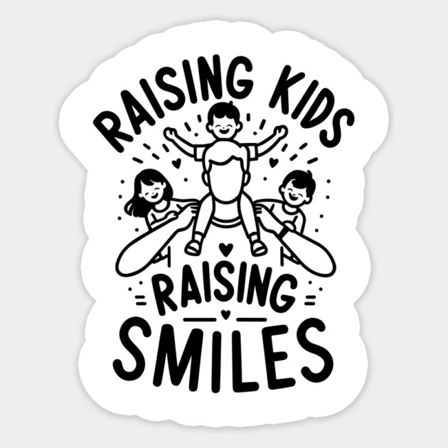 Raising Kids Raising Smiles Sticker by Frank Ring