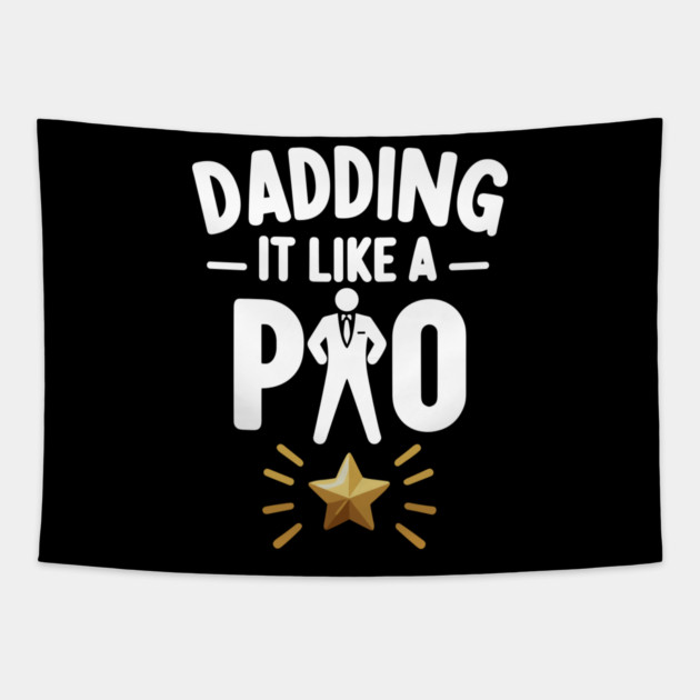 Dadding It Like a Pro Tapestry by Frank Ring