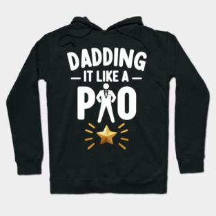 Dadding It Like a Pro Hoodie