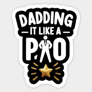 Dadding It Like a Pro Sticker