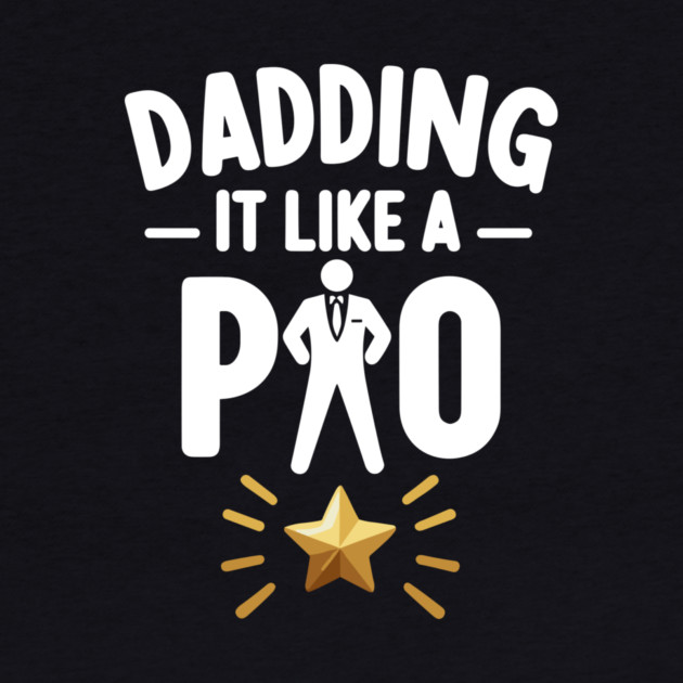 Dadding It Like a Pro by Frank Ring