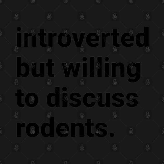 Introverted but willing  to discuss rodents by DeguArts