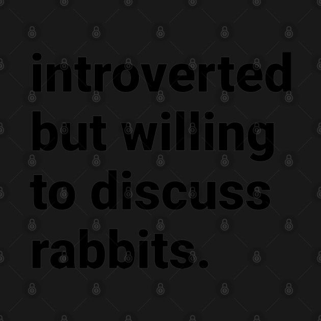 Introverted but willing to discuss rabbits by DeguArts