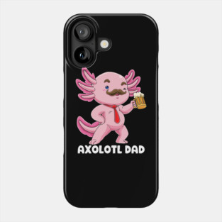 Rad Axolotl Dad: Master of the Gills and Grill Phone Case
