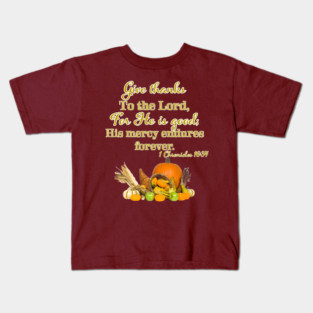 1  Chronicles 16:34 (cornucopia) Kids T-Shirt