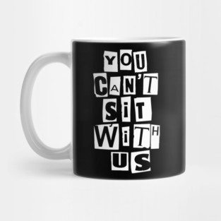 Sit With Us Mug