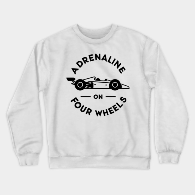 Adrenaline on Four Wheels Crewneck Sweatshirt by Frank Ring