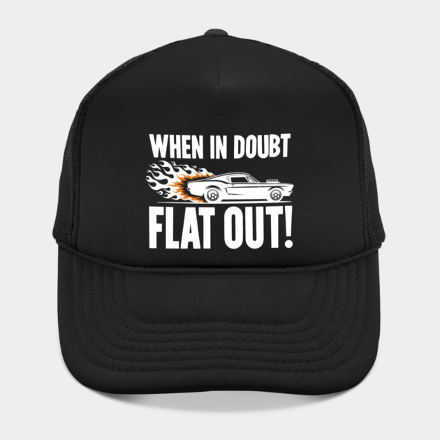 When In Doubt Flat Out! by Frank Ring