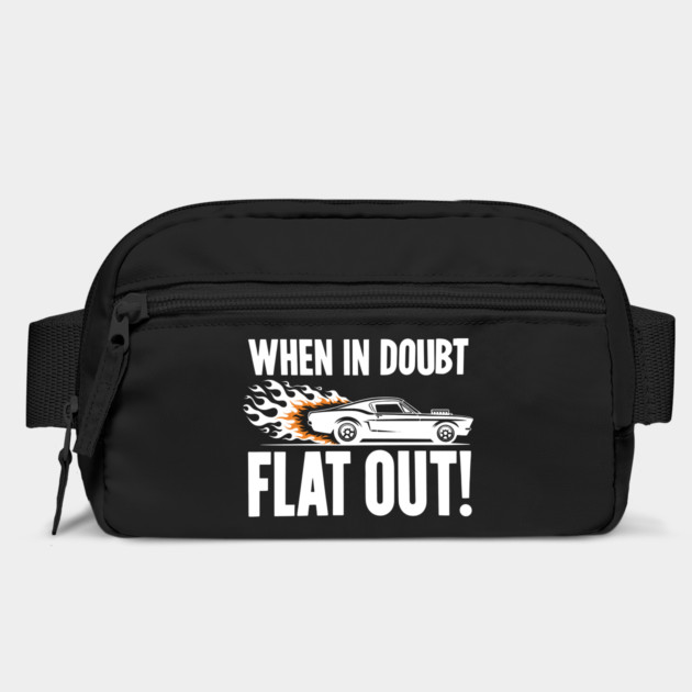 When In Doubt Flat Out! by Frank Ring