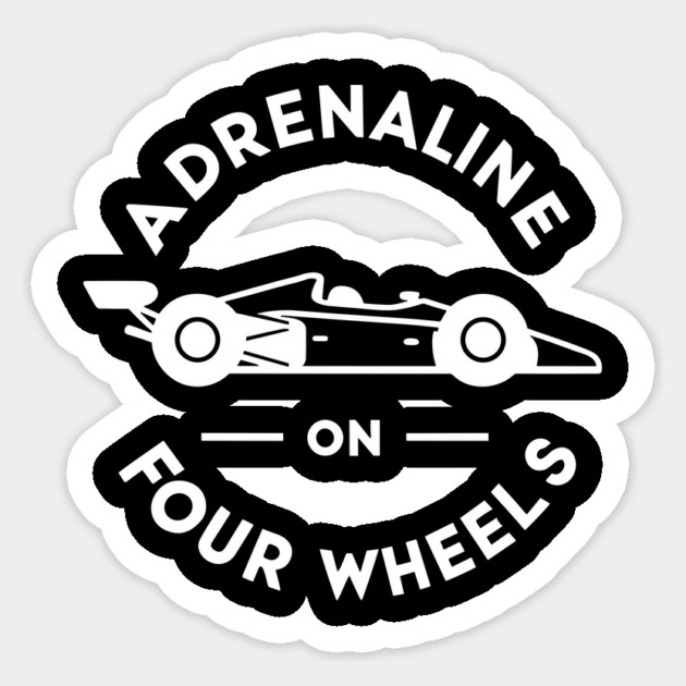 Adrenaline on Four Wheels Sticker by Frank Ring