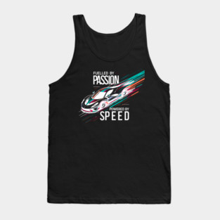 Fuelled by Passion Powered by Speed Tank Top