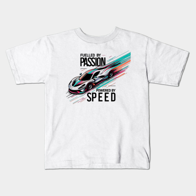 Fuelled by Passion Powered by Speed Kids T-Shirt by Frank Ring