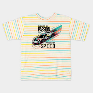 Fuelled by Passion Powered by Speed Kids T-Shirt