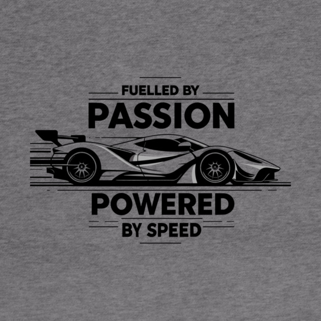 Fuelled by Passion Powered by Speed by Frank Ring