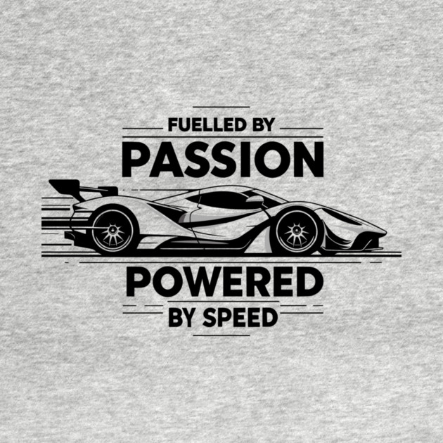 Fuelled by Passion Powered by Speed by Frank Ring