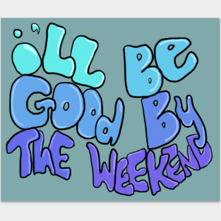 weekend Posters and Art