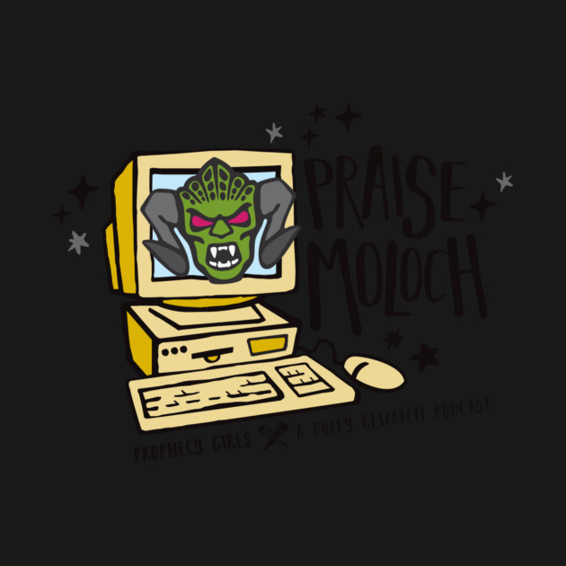 Praise Moloch by Prophecy Girls Podcast