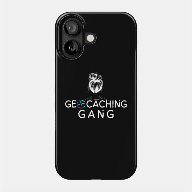 Geocaching Girl Gang Phone Case by The WYLD Tribe