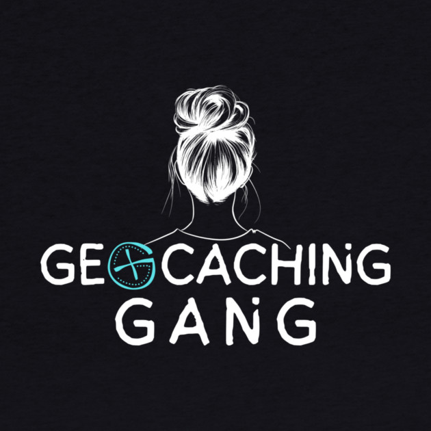 Geocaching Girl Gang by The WYLD Tribe