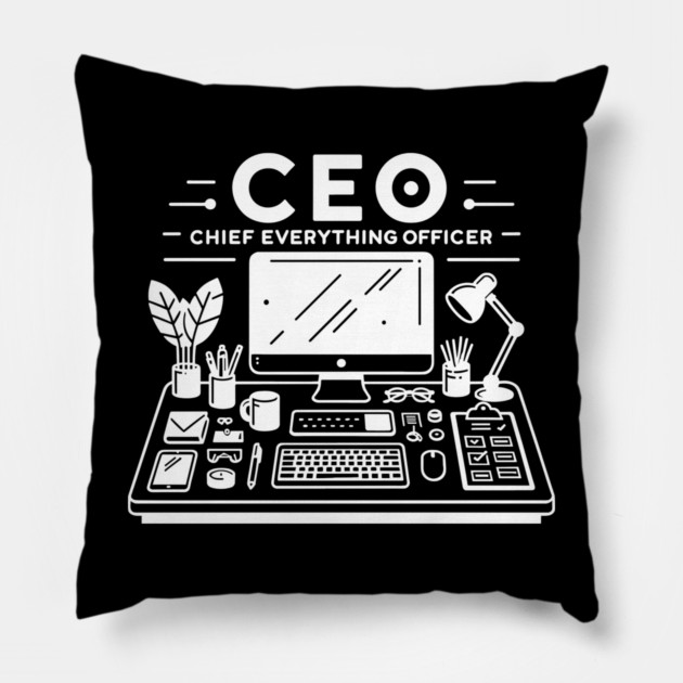 CEO Chief Everything Officer Pillow by Frank Ring