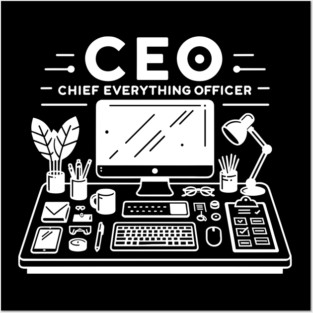 CEO Chief Everything Officer Posters and Art