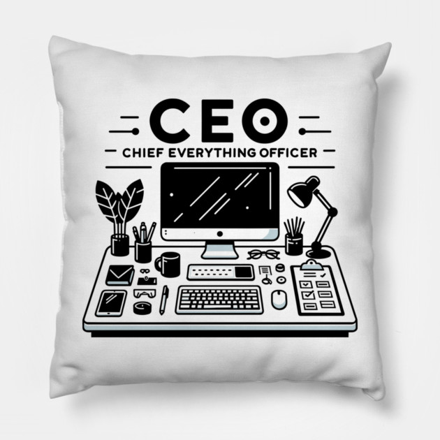 CEO Chief Everything Officer Pillow by Frank Ring