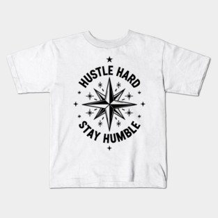 Hustle Hard Stay Humble Kids T-Shirt