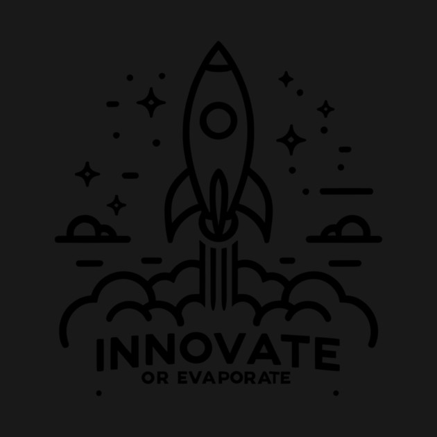 Innovate or Evaporate by Frank Ring