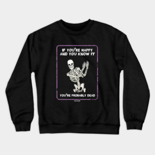 Let's Be Honest. Crewneck Sweatshirt