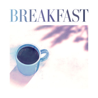 BREAKFAST T-Shirt