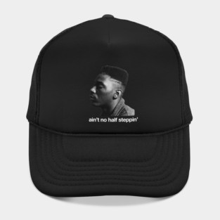 Ain't no half steppin' Hat