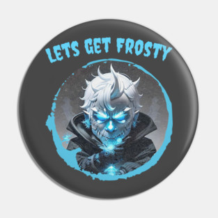 Let’s get Frosty Pin