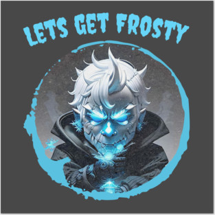 Let’s get Frosty Posters and Art
