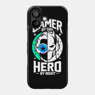 Gamer by Day Hero by Night Phone Case