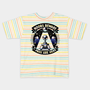 Noobs Beware Pros Are Here Kids T-Shirt