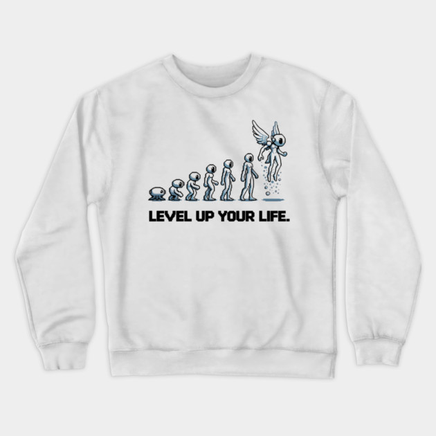 Level up Your Life Crewneck Sweatshirt by Frank Ring