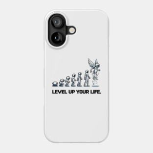 Level up Your Life Phone Case