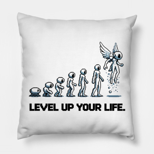 Level up Your Life Pillow by Frank Ring