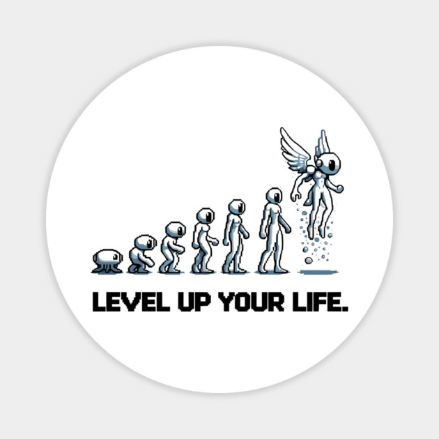 Level up Your Life Magnet by Frank Ring