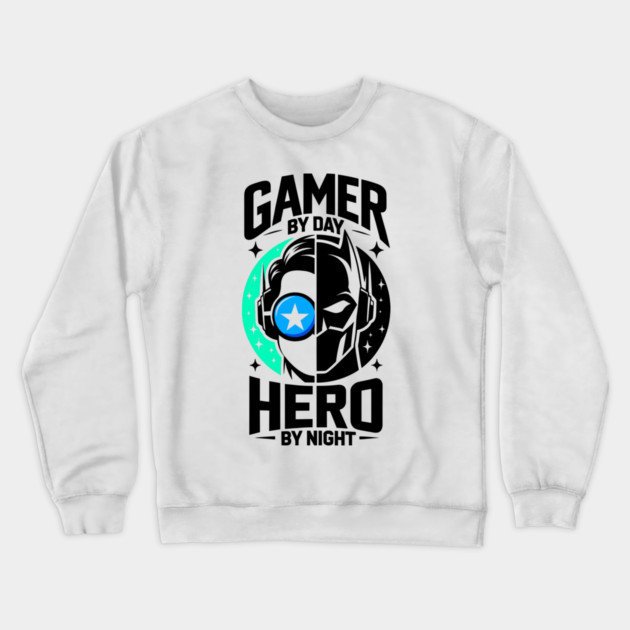 Gamer by Day Hero by Night Crewneck Sweatshirt by Frank Ring