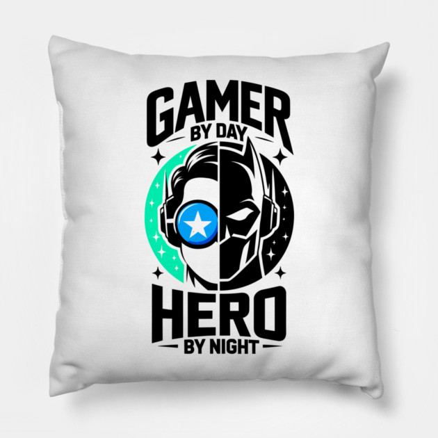 Gamer by Day Hero by Night Pillow by Frank Ring